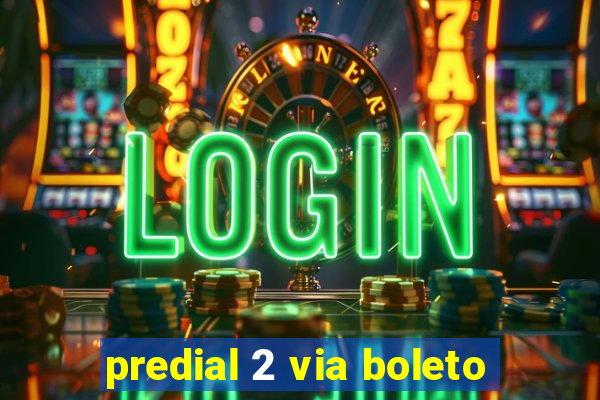 predial 2 via boleto